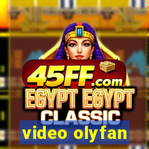 video olyfan